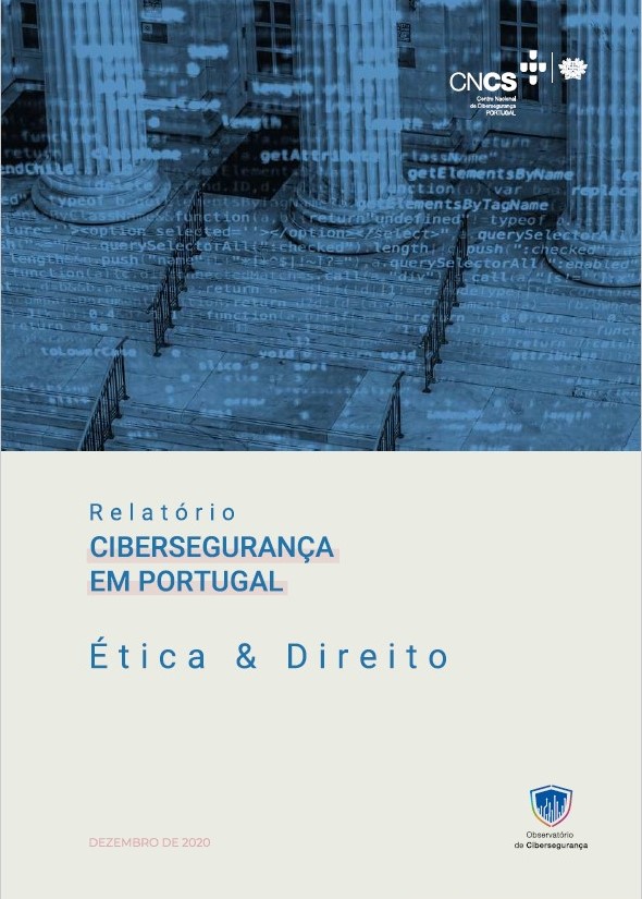 Publicado o primeiro Relatório sobre Ética & Direito do Observatório de Cibersegurança